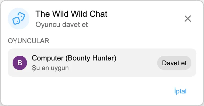 The Wild Wild Chat — Oyuncu davet et