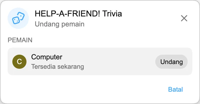HELP-A-FRIEND! Trivia — Undang pemain