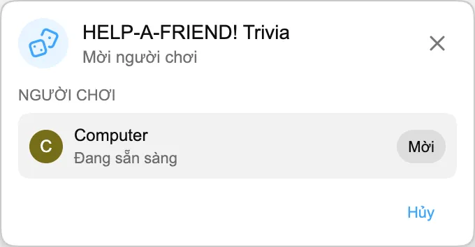 HELP-A-FRIEND! Trivia — Mời người chơi
